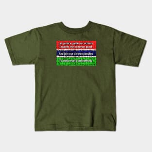 Gambia Flag Let justice guide our actions Kids T-Shirt